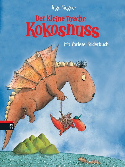 Title details for Der kleine Drache Kokosnuss by Ingo Siegner - Available